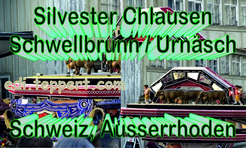 Silvester Chlausen – Dezember 2023 – Schwellbrunn / Urnäsch
